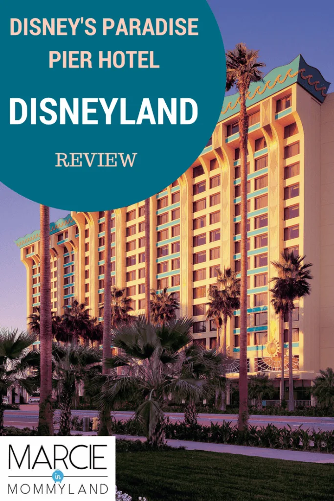 Review of Disney's Paradise Pier Hotel at Disneyland