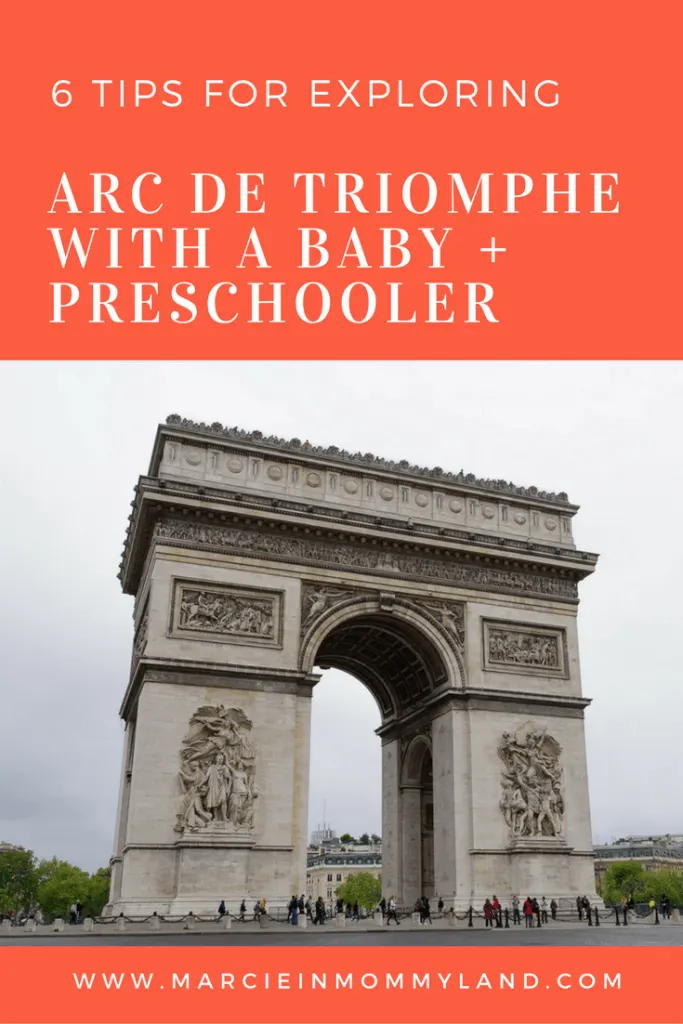 6 Tips for Exploring Arc de Triomphe with a Baby + Preschooler