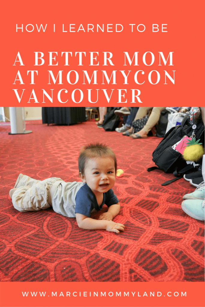 How I learned to be a better Mom at MommyCon Vancouver