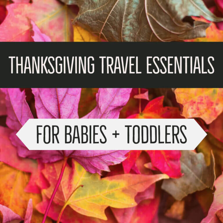 Thanksgiving Travel Essentials for Babies + Toddlers featured by top Seattle family travel blog, Marcie in Mommyland