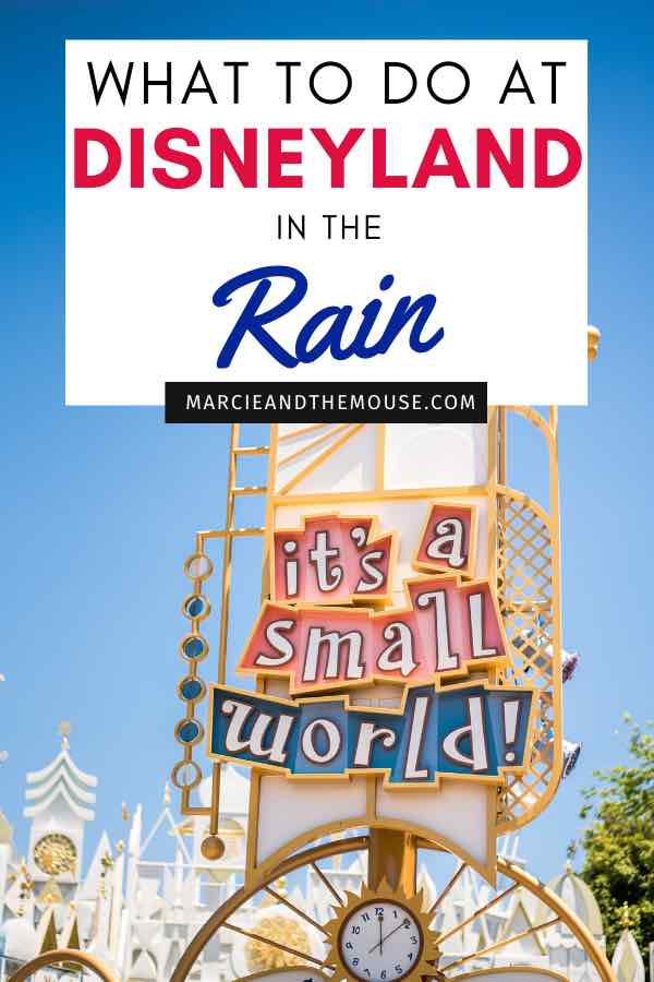 What to Do at Disneyland in the Rain, tips featured by top US Disney blogger, Marcie and the Mouse.