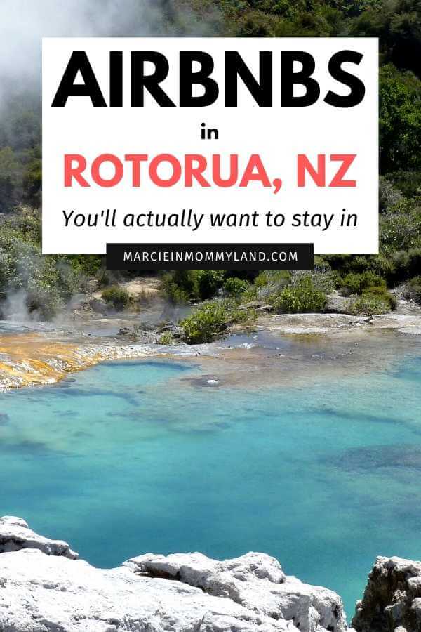 9 Best AirBnBs in Rotorua for Families Marcie in Mommyland