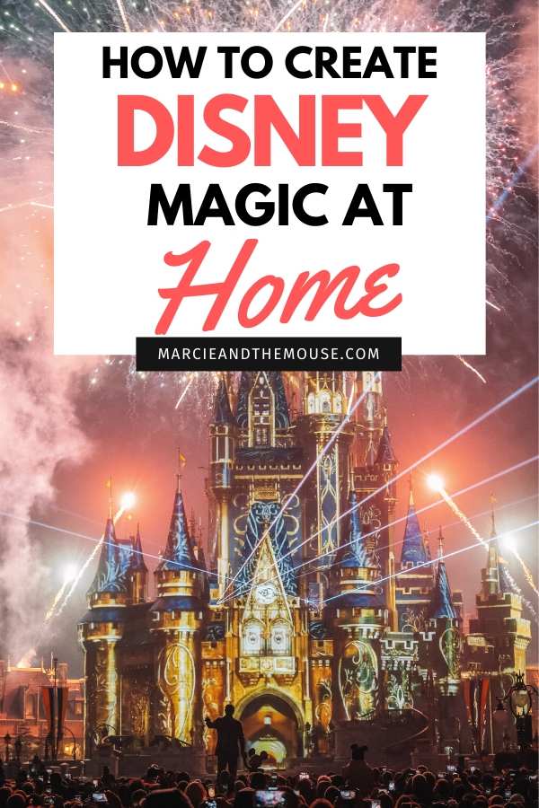 Disney at Home: how to experience Disney Magic at Home, tips featured by top US Disney blogger, Marcie and the Mouse