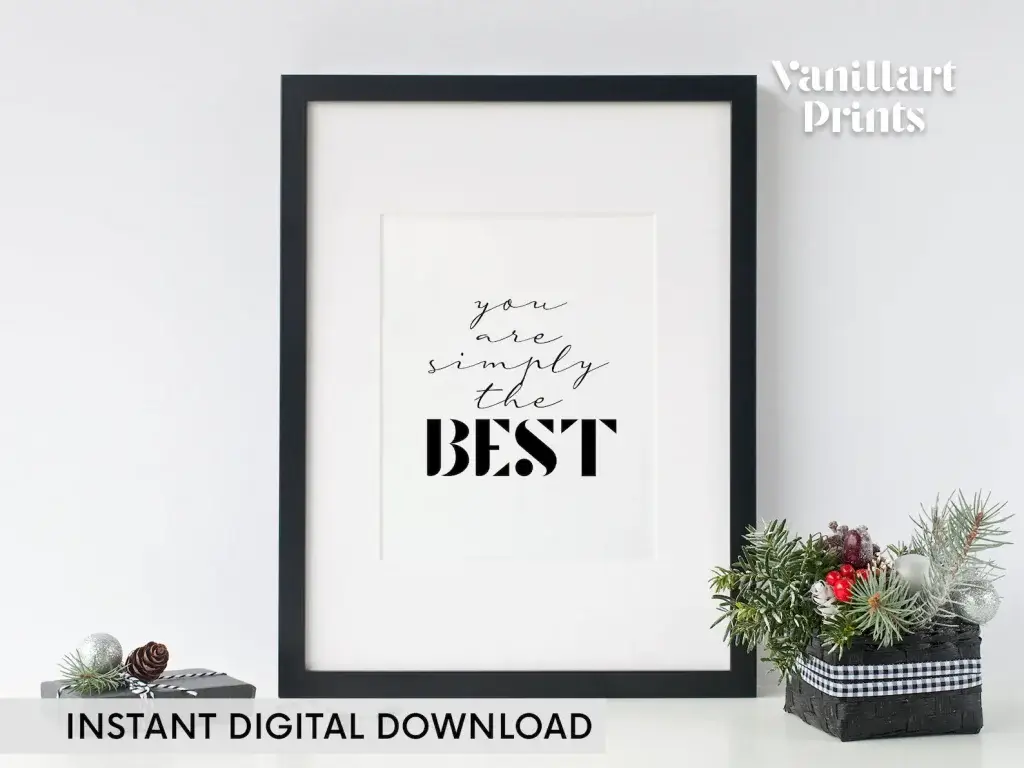 This sign is one of the best Schitt's Creek gifts for people on a budget. Image of a sign that says "you are simply the best."