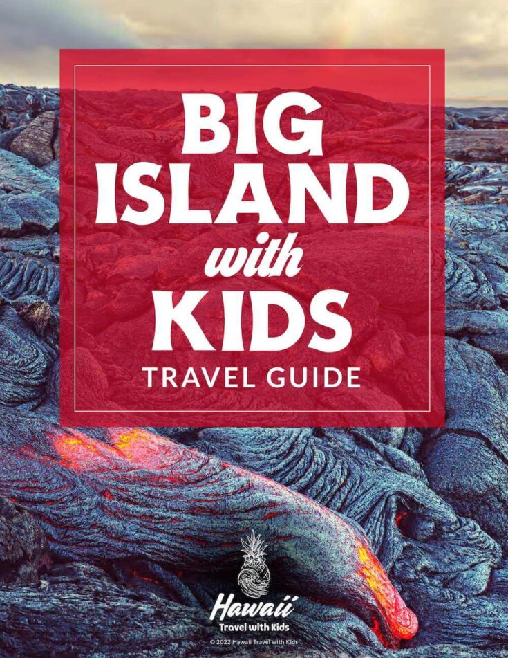 25 Things to do on the Big Island with Kids (2024)