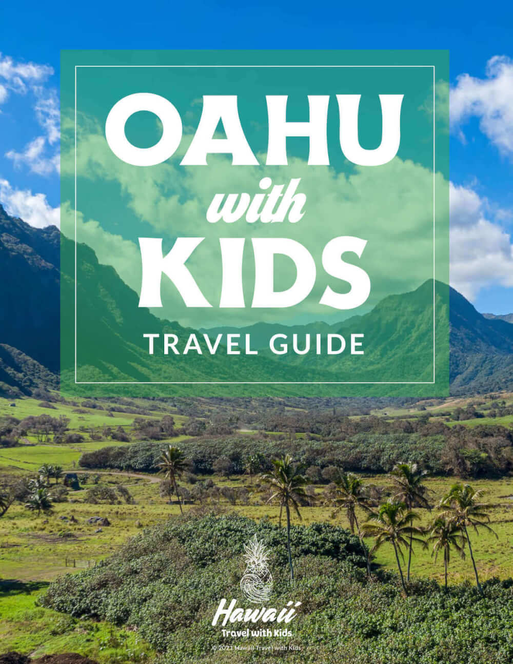 Plan the ultimate trip to Oahu with kids with this Oahu travel guide by top Hawaii blog Hawaii Travel with Kids. Image of the cover of the Oahu with Kids Travel Guide.