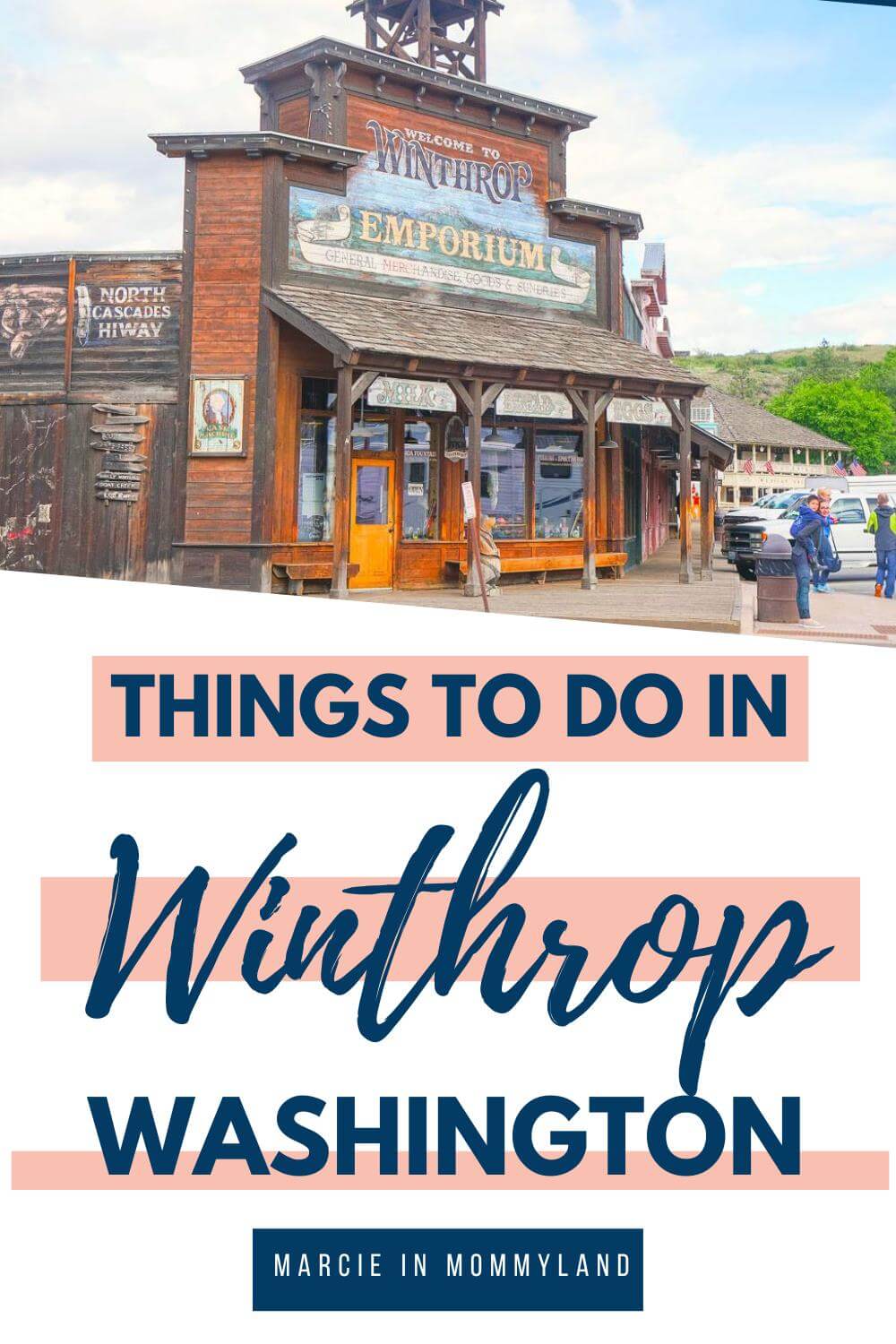 PNW Weekend Getaway to Winthrop, WA A Wild West Town