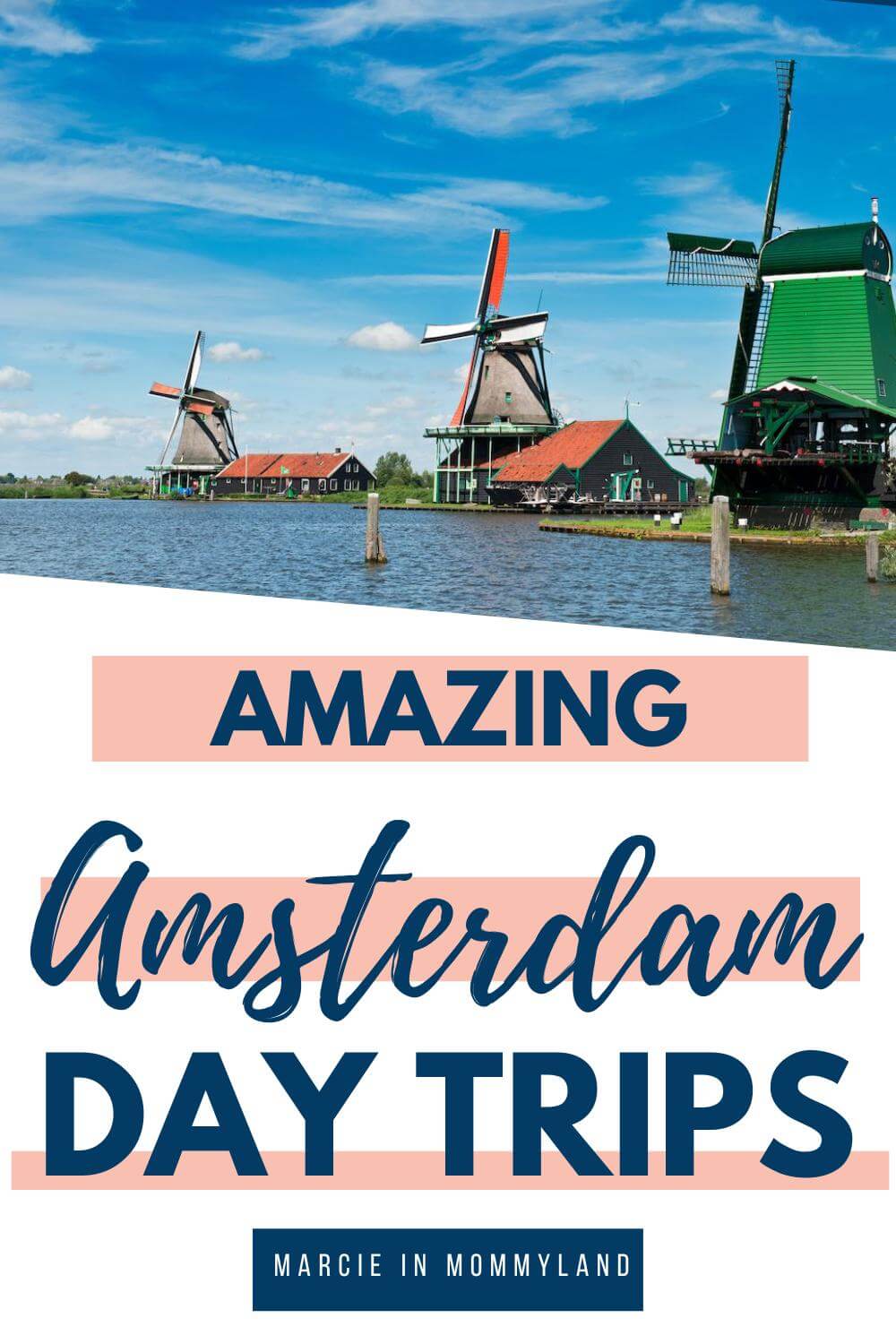 day trips close to amsterdam